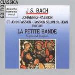 La Passione secondo Giovanni - CD Audio di Johann Sebastian Bach,Sigiswald Kuijken,La Petite Bande