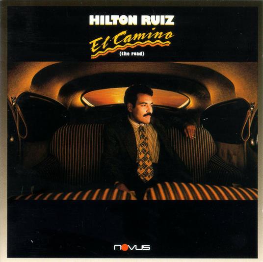 El camino (The Road) - CD Audio di Hilton Ruiz