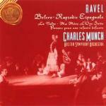 Boléro - Rapsodia spagnola - Pavane pour une Infante défunte - La valse - CD Audio di Maurice Ravel,Charles Munch