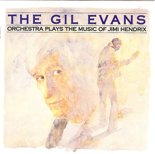 Plays Music Of Jimi Hendrix - CD Audio di Gil Evans