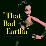 That Bad Eartha