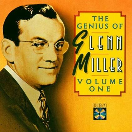 The Genius of Glenn Miller vol.1 - CD Audio di Glenn Miller