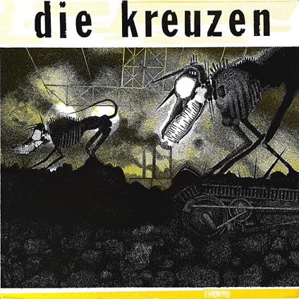 Die Kreuzen - Vinile LP di Die Kreuzen