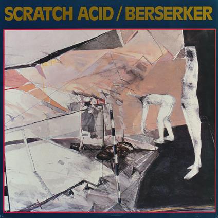 Scratch Acid Ep-Berserker (Remastered) - Vinile LP di Scratch Acid