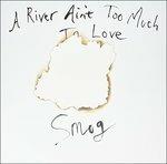A River Ain't Too Much to Love - Vinile LP di Smog