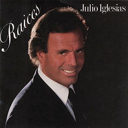 Raices - CD Audio di Julio Iglesias