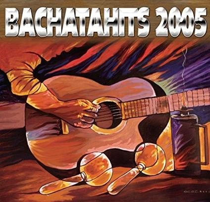 Bachatahits 2005 - CD Audio