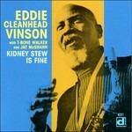 Kidney Stew Is Fine - CD Audio di Eddie Cleanhead Vinson