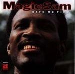 Give Me Time - CD Audio di Magic Sam