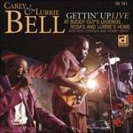Gettin' Up Live - CD Audio di Carey Bell,Lurrie Bell