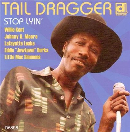 Stop Lyin - CD Audio di Tail Dragger