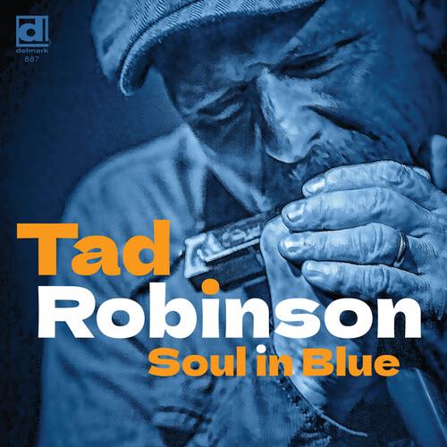 Soul In Blue - CD Audio di Tad Robinson