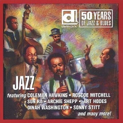 Delmark: 50 Years Of Jazz - CD Audio
