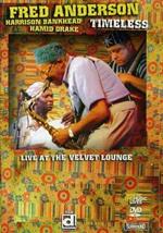 Fred Anderson. Timeless Live Velv.lounge (DVD)