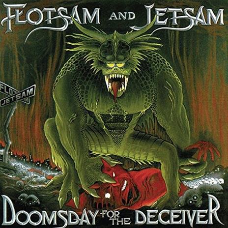 Doomsday for the Deceiver (Green Vinyl Limited Edition) - Vinile LP di Flotsam & Jetsam