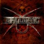 Ballistic - CD Audio di Ballistic