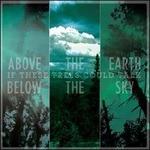 Above the Earth, Below the Sky (Digipack)