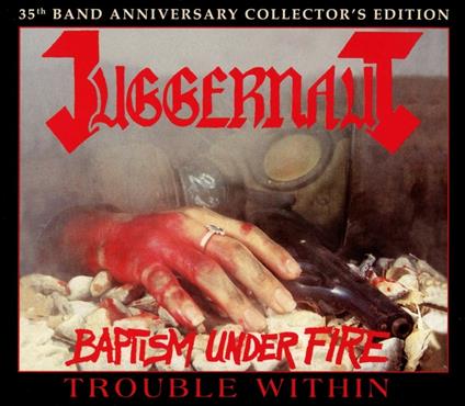 Baptism Under Fire - Trouble Within - CD Audio di Juggernaut
