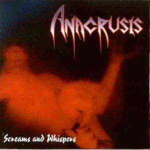 Screams and Whispers - CD Audio di Anacrusis