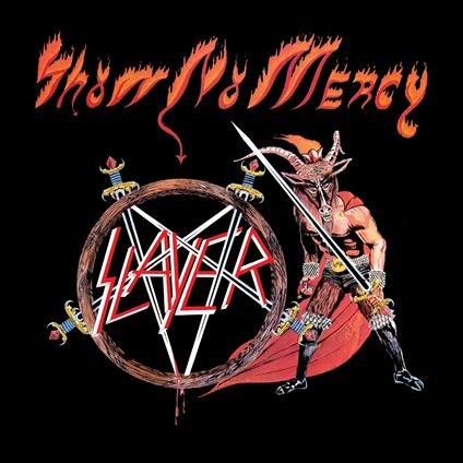 Show No Mercy - CD Audio di Slayer