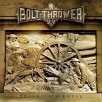 Those Once Loyal (Clear Blackdust Vinyl) - Vinile LP di Bolt Thrower