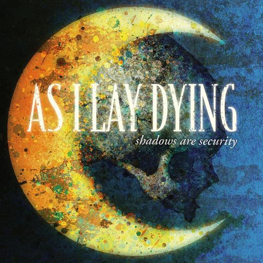 Shadows Are Security - CD Audio di As I Lay Dying