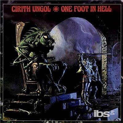 One Foot in Hell (180 gr. Limited Edition) - Vinile LP di Cirith Ungol