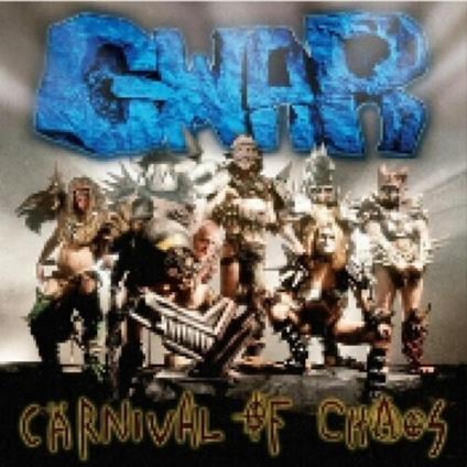 Carnival Of Chaos - Vinile LP di Gwar