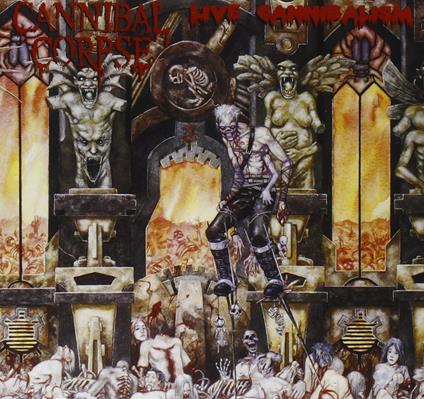 Live Cannibalism (Limited Edition) - CD Audio di Cannibal Corpse