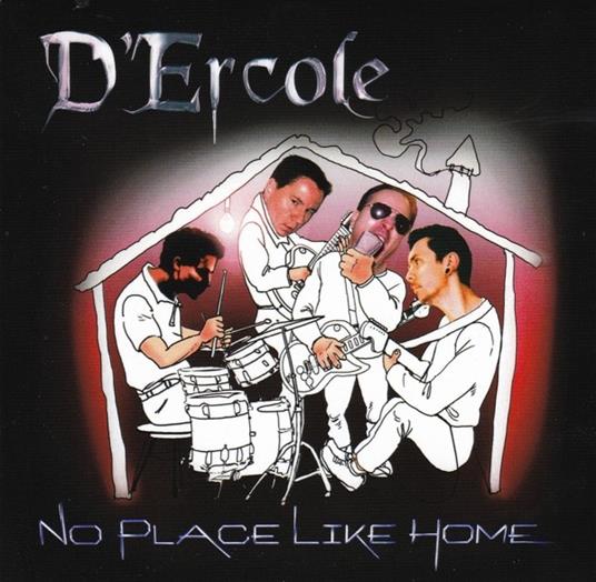 No Place Like Home - CD Audio di D'Ercole