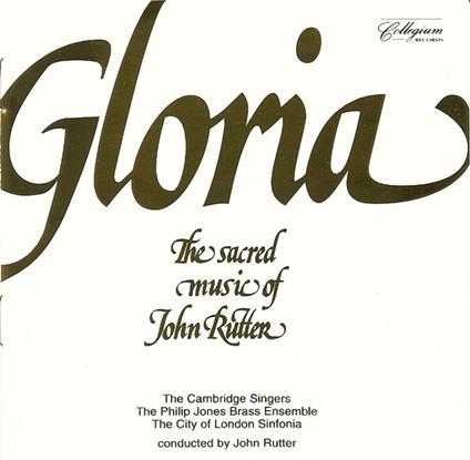 Gloria: The Sacred Music Of - CD Audio di John Rutter