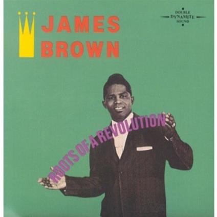 Roots of a Revolution - CD Audio di James Brown
