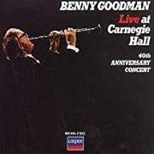 Live At Carnegie Hall 40th Anniversary Concert - CD Audio di Benny Goodman