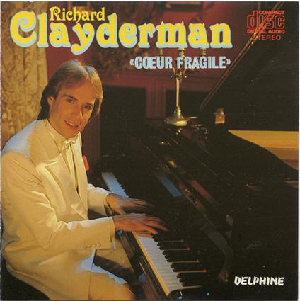 Coeur Fragile - CD Audio di Richard Clayderman