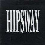 Hipsway - CD Audio di Hipsway