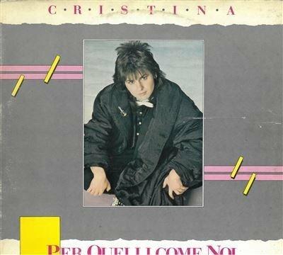 Per Quelli Come Noi - Vinile LP di Cristina