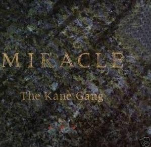Miracle - CD Audio di Kane Gang