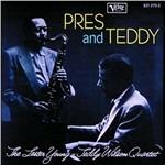 Pres and Teddy - CD Audio di Lester Young,Teddy Wilson