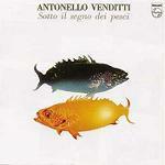 Sotto il segno dei pesci - CD Audio di Antonello Venditti