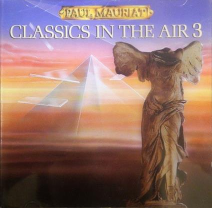 Classics in the Air 3 - CD Audio di Paul Mauriat