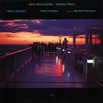 Getting there - CD Audio di Michael Brecker,John Abercrombie,Marc Johnson,Peter Erskine