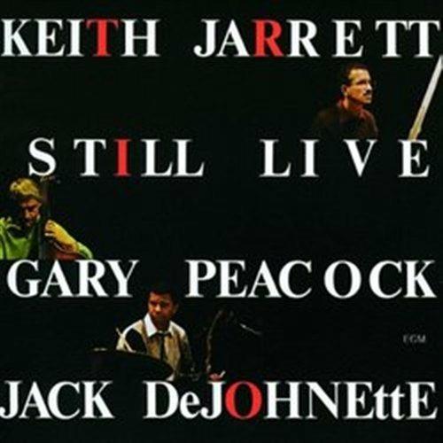 Still Live - CD Audio di Keith Jarrett,Gary Peacock,Jack DeJohnette