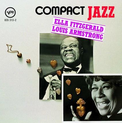 Compact Jazz - CD Audio di Louis Armstrong,Ella Fitzgerald