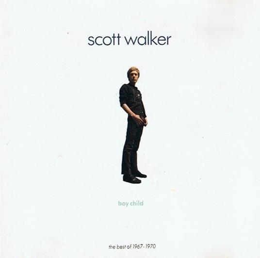 Boy Child. The Best Of 1967-1970 - CD Audio di Scott Walker