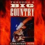 Through a Big Country - CD Audio di Big Country