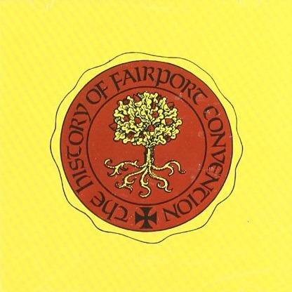 The History of - CD Audio di Fairport Convention