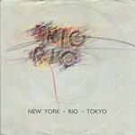 New York - Rio - Tokyo