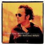 The Delicious Wolves - CD Audio di Hawksley Workman