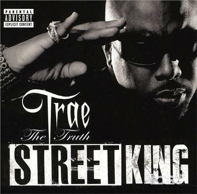 Street King - CD Audio di Trae Tha Truth