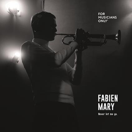 Never Let Me Go - CD Audio di Fabien Mary